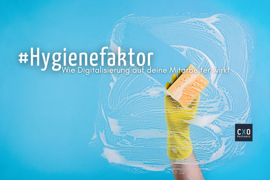 Digitalisierung als Hygienefaktor - CXO Partners GmbH